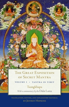 Paperback The Great Exposition of Secret Mantra, Volume One: Tantra in Tibet (Revised Edition) Book