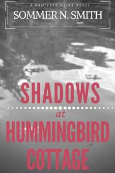 Paperback Shadows at Hummingbird Cottage: A Hamilton Heirs Novel Book