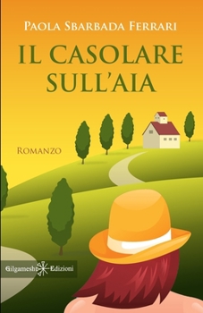 Paperback Il casolare sull'aia [Italian] Book