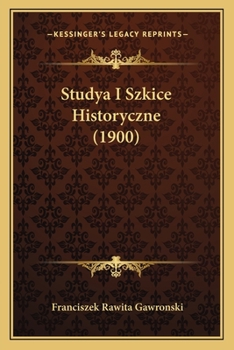 Paperback Studya I Szkice Historyczne (1900) [Polish] Book