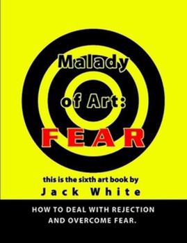 Paperback Malady of Art: FEAR Book