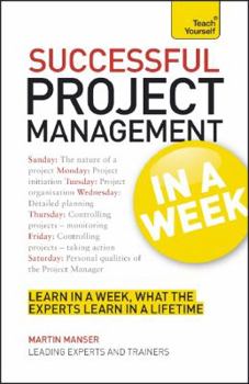 Paperback Project Management in a Week: Teach Yourself Book