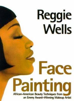Paperback Face Painting: African-American Beauty Techniques from an Emmy Award-Winning Makeup Artist Book