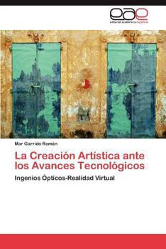 Paperback La Creacion Artistica Ante Los Avances Tecnologicos [Spanish] Book