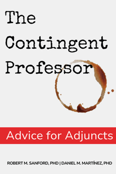 Paperback The Contingent Professor: Advice for Adjuncts Book