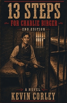 Paperback 13 Steps for Charlie Birger 2nd Edition [Large Print] Book