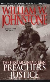 Mass Market Paperback The First Mountain Man: Preacher's Justice Book