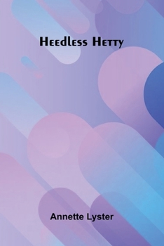 Heedless Hetty