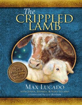 Hardcover The Crippled Lamb: A Christmas Story about Finding Your Purpose Book