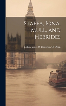 Hardcover Staffa, Iona, Mull, and Hebrides Book