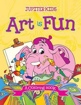 Paperback Art is Fun (A Coloring Book) Book