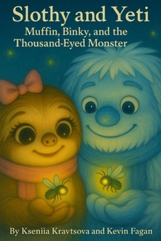 Paperback Slothy and Yeti Muffin, Binky and the Thousand-Eyed Monster Book