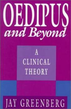 Paperback Oedipus and Beyond: A Clinical Theory Book