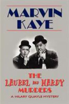 The Laurel and Hardy Murders - Book #4 of the Hilary Quayle Mysteries