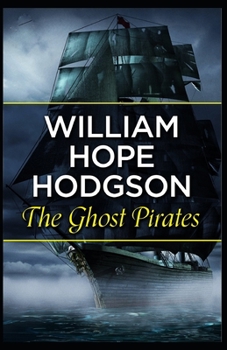 The Ghost Pirates( illustrated edition)