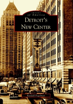 Detroit's New Center - Book  of the Images of America: Michigan