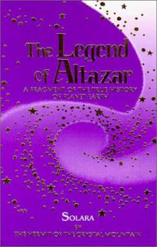 Paperback Legend of Altazar: A Fragment of the True History of Planet Earth Book