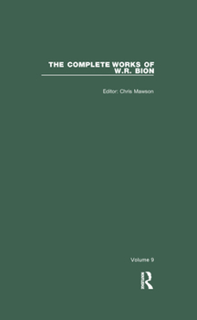 Paperback The Complete Works of W.R. Bion: Volume 9 Book