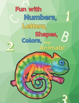 Paperback My First Toddler Coloring Book: Fun with Numbers, Letters, Shapes, Colors, and Animals Book