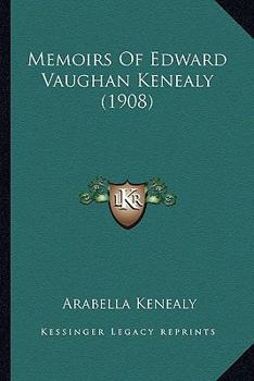 Paperback Memoirs Of Edward Vaughan Kenealy (1908) Book