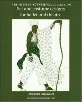 Set and Costume Designs for Ballet and Theatre: The Thyssen-Bornemisza Collection
