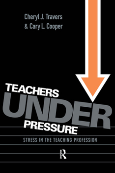 Paperback Teachers Under Pressure: Stress in the Teaching Profession Book