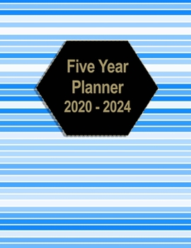 Five Year Planner: 2020-2024 Monthly Five Year Journal 5 Year Planner 60 Months Calendar 5 Year Appointment Book Blue Stripes Hexagon