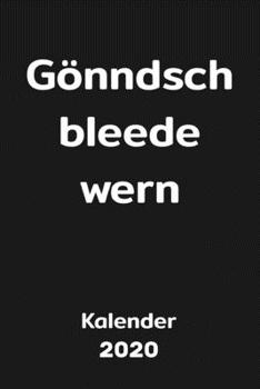 Ossi Kalender 2020 1: Gönndsch bleede wern - Ostalgie Jahreskalender, Planer und Terminkalender für echte Ostdeutsche, DDR-Fans und Ostalgiker (German Edition)