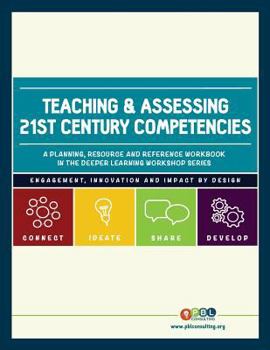 Paperback Teaching and Assessing 21st Century Competencies Book