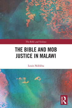 The Bible and Mob Justice in Malawi (The Bible and Violence)