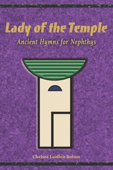 Paperback Lady of the Temple: Ancient Hymns for Nephthys Book