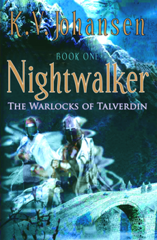 Paperback Nightwalker: The Warlocks of Talverdin, Book 1 Book