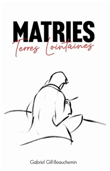 Paperback Matries, Terres Lointaines [French] Book