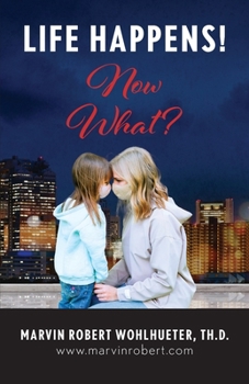 Paperback Life Happens! Now What? Book