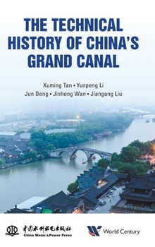 Hardcover The Technical History of China's Grand Canal Book