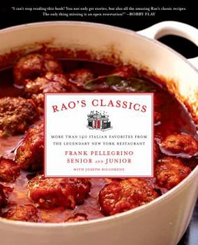 Hardcover Rao's Classics: More Than 140 Italian Favorites from the Legendary New York Restaurant Book
