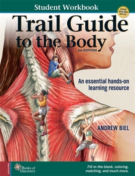 Spiral-bound Trail Guide to the Body, 6th Edition - Student Workbook Book