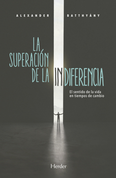 Paperback La Superacion de la Indiferencia [Spanish] Book