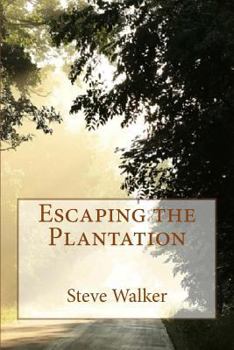 Paperback Escaping the Plantation Book