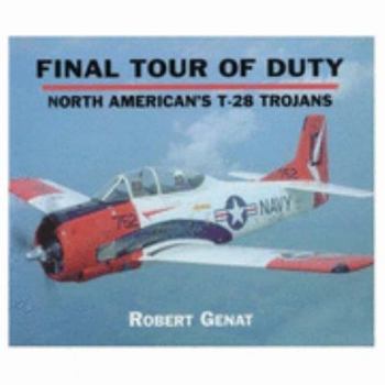 Paperback Final Tour of Duty: North American's T-28 Trojans Book