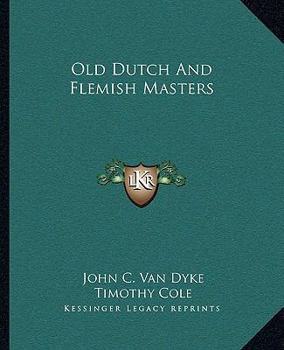 Paperback Old Dutch And Flemish Masters Book