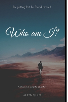 Paperback Who am I?: An historical romantic adventure Book