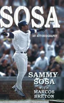 Hardcover Sammy Sosa: An Autobiography Book