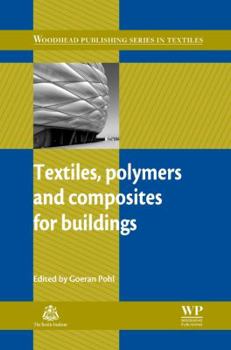 Paperback Textiles, Polymers and Composites for Buildings Book