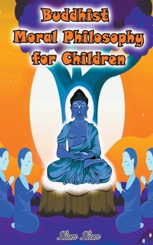 Paperback Buddhist Moral Philosophy for Children Book