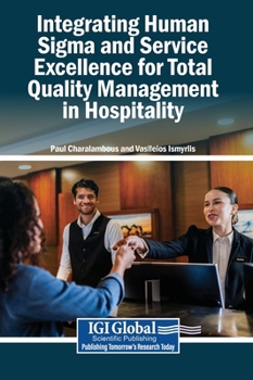 Integrating Human Sigma and Service Excellence for Total Quality Management in Hospitality