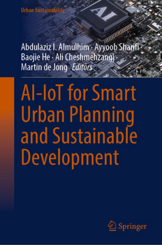 Hardcover AI-IoT for Smart Urban Planning and Sustainable Development (Urban Sustainability) Book