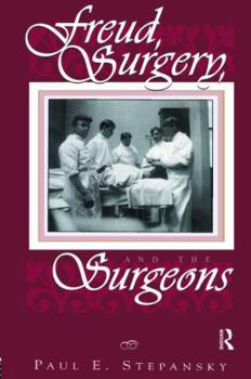 Hardcover Freud, Surgery, & the Surgeons Book