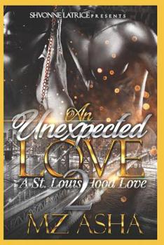 Paperback An Unexpect love 2: A St. Louis Hood Love Book