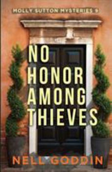 Paperback No Honor Among Thieves: (Molly Sutton Mysteries 9) Book